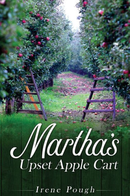 Martha'S Upset Apple Cart