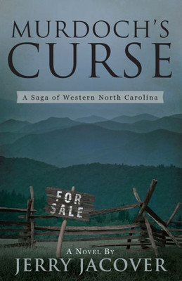 Murdoch'S Curse : A Saga Of Western North Carolina