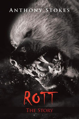Rott : The Story