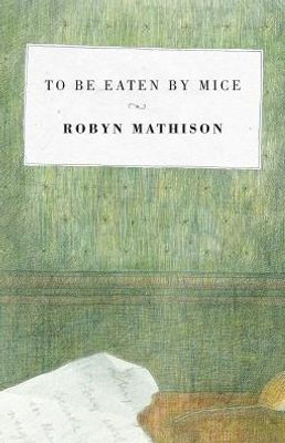 To Be Eaten By Mice