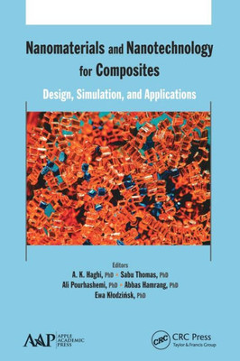 Nanomaterials And Nanotechnology For Composites : Design, Simulation And Applications