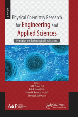 Physical Chemistry Research For Engineering And Applied Sciences Volume One