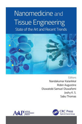 Nanomedicine And Tissue Engineering : State Of The Art And Recent Trends