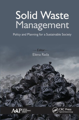 Solid Waste Management : Policy And Planning For A Sustainable Society