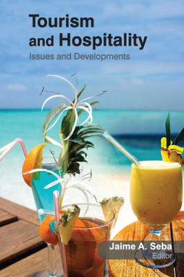 Tourism And Hospitality : Issues And Developments
