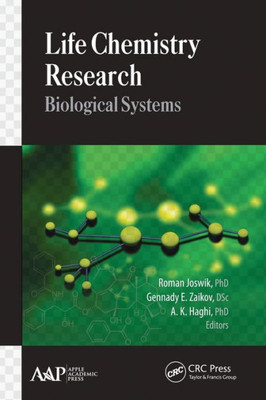 Life Chemistry Research : Biological Systems