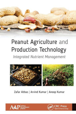 Peanut Agriculture And Production Technology : Integrated Nutrient Management