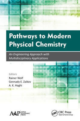 Pathways To Modern Physical Chemistry : An Engineering Approach With Multidisciplinary Applications