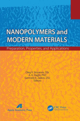 Nanopolymers And Modern Materials : Preparation, Properties, And Applications