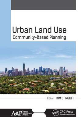 Urban Land Use : Community-Based Planning