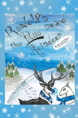 Randolph The Blue-Nosed Reindeer