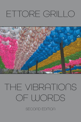 The Vibrations Of Words : Second Edition