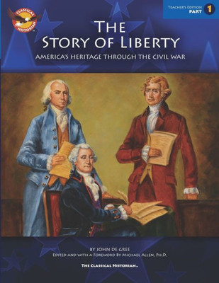The Story Of Liberty, Teacher Edition 1 : America'S Heritage Through The Civil War
