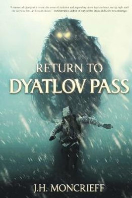 Return To Dyatlov Pass