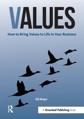 Values : How To Bring Values To Life In Your Business