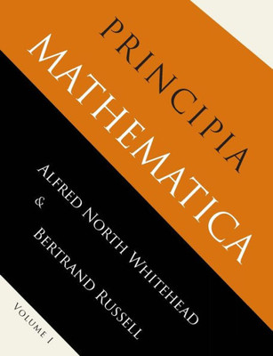 Principia Mathematica : Volume One