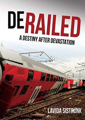 Derailed: A Destiny After Devastation