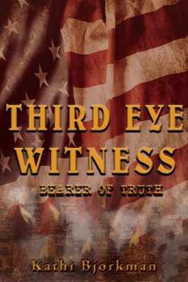 Third Eye Witness : Bearer Of Truth