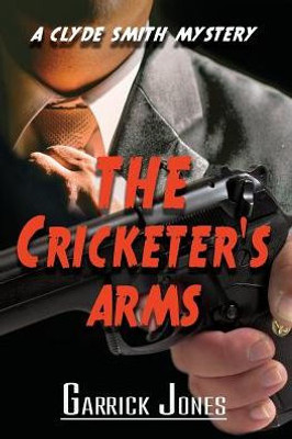 The Cricketer'S Arms : A Clyde Smith Mystery