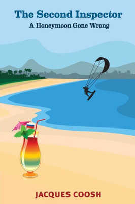 The Second Inspector : A Honeymoon Gone Wrong