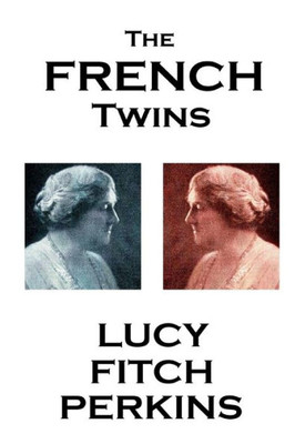 Lucy Fitch Perkins - The French Twins