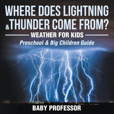 Where Does Lightning & Thunder