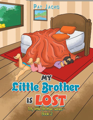 My Little Brother Is Lost : My Little Brother Series - Book 2