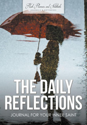 The Daily Reflections Journal For Your Inner Saint