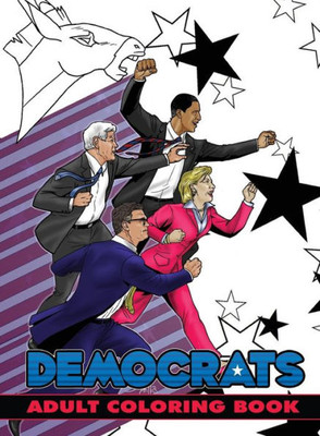 Political Power : Democrats Adult Coloring Book