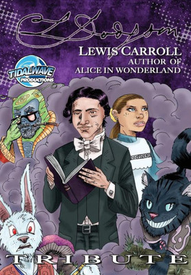 Tribute : Lewis Carroll Author Of Alice In Wonderland