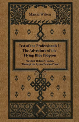 Test Of The Professionals I: The Adventure Of The Flying Blue Pidgeon