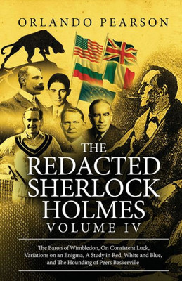 The Redacted Sherlock Holmes (Volume Iv)