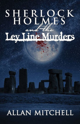 Sherlock Holmes & The Ley Line