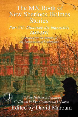 The Mx Book Of New Sherlock Holmes Stories - Part Vii : Eliminate The Impossible: 1880-1891