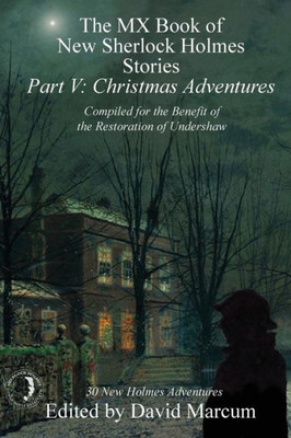 The Mx Book Of New Sherlock Holmes Stories - Part V : Christmas Adventures