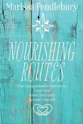 Nourishing Routes