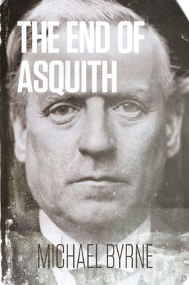 The End Of Asquith