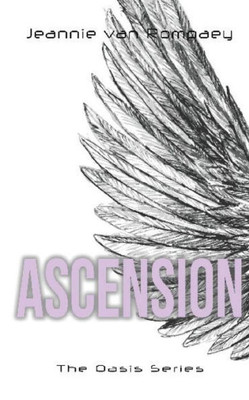 The Oasis Series : Ascension