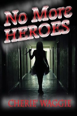 No More Heroes : A Philip Chandler Mystery