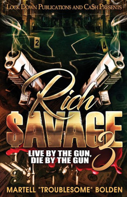 Rich $Avage 3 : Live By The Gun, Die By The Gun
