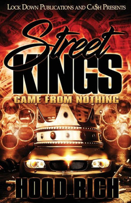 Street Kings : Came From Nothing