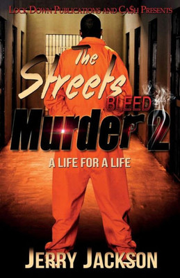 The Streets Bleed Murder 2 : A Life For A Life