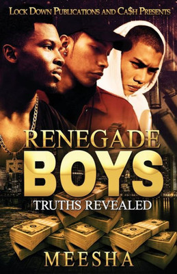 Renegade Boys : Truths Revealed