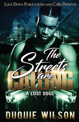 The Streets Are Calling : A Lost Soul