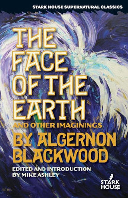 The Face Of The Earth & Other Imaginings