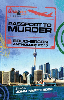 Passport To Murder : Bouchercon Anthology 2017
