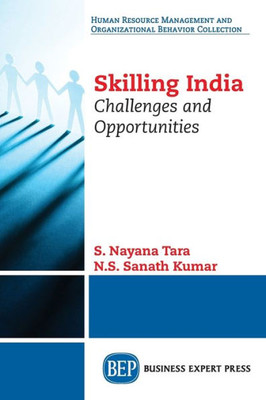 Skilling India : Challenges And Opportunities