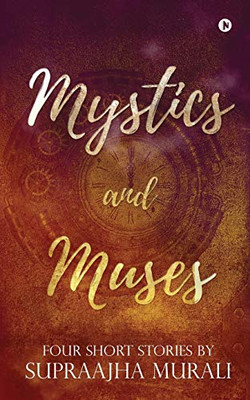 Mystics and Muses: Four Short Stories by