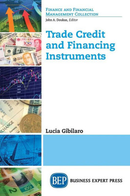 Trade Credit And Financing Instruments