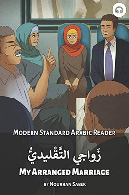 My Arranged Marriage: Modern Standard Arabic Reader (Modern Standard Arabic Readers)